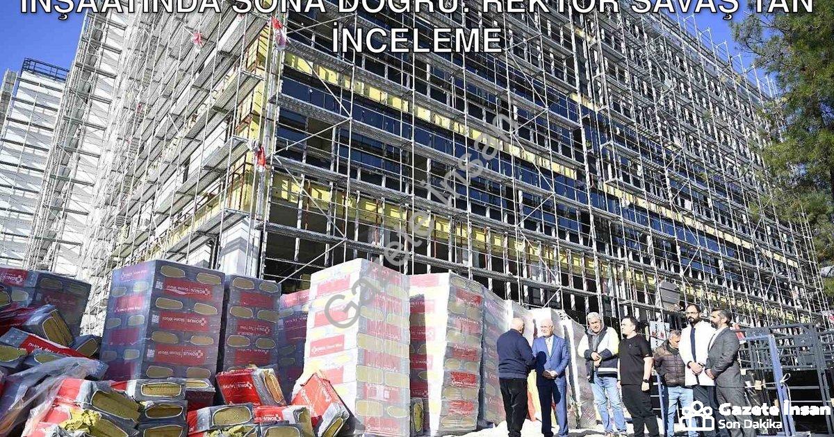 "Uşak Üniversitesi Yeni Diş Hastanesi İnşaatında Sona Doğru: Rektör Savaş’tan İnceleme" başlıklı hab