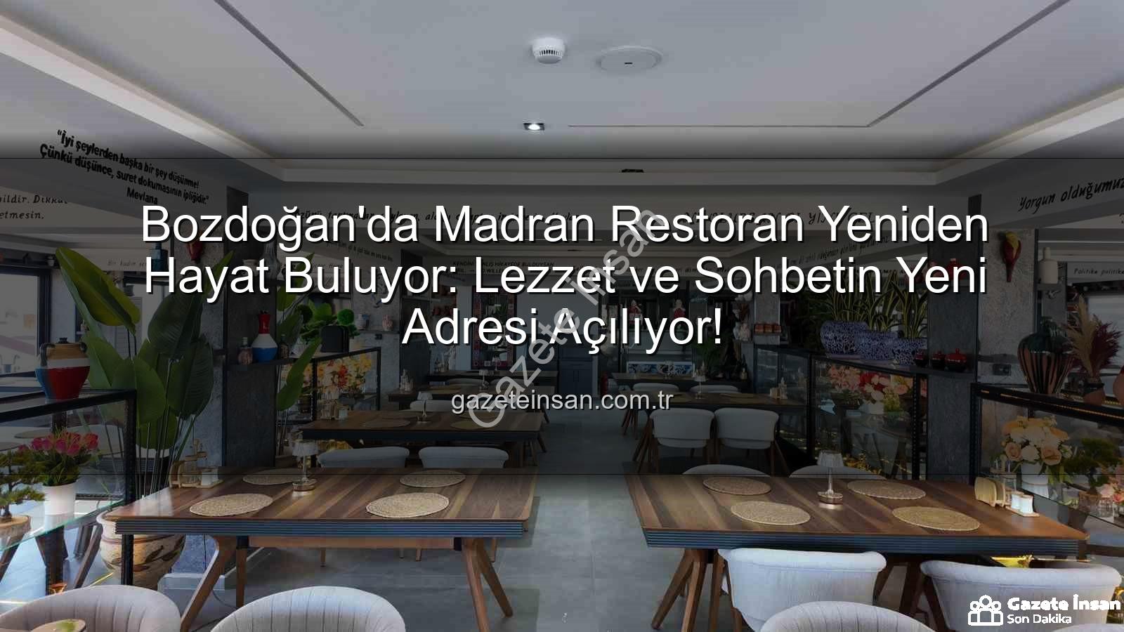 Madran Restoran - Bozdoğan'da Madran Restoran Yeniden Hayat Buluyor: Lezzet ve Sohbetin Yeni Adresi Açılıyor!