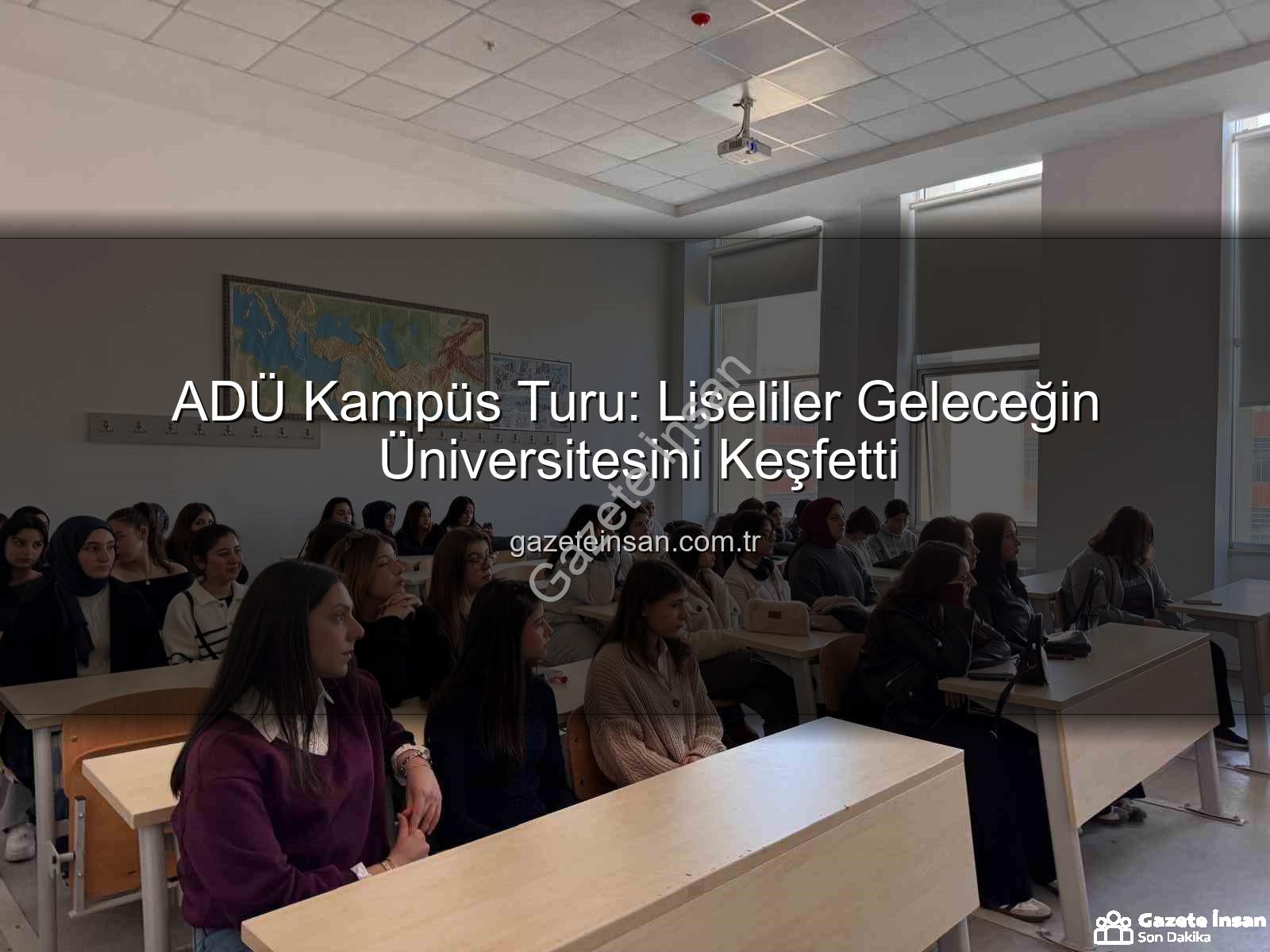 Adnan Menderes Üniversitesi - ADÜ Kampüs Turu: Liseliler Geleceğin Üniversitesini Keşfetti