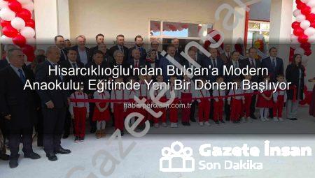 TOBB Buldan Anaokulu Hizmete Açıldı: Hisarcıklıoğlu’ndan Eğitime Yatırım Vurgusu