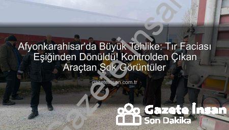 Afyonkarahisar’da Büyük Tehlike: Tır Faciası Eşiğinden Dönüldü! Kontrolden Çıkan Araçtan Şok Görüntüler