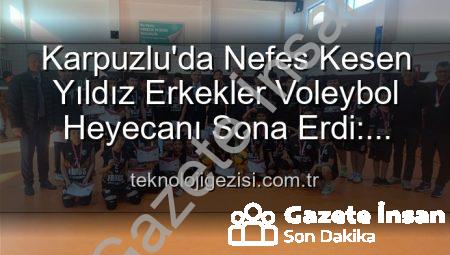Karpuzlu’da Yıldız Erkekler Voleybol Heyecanı Sona Erdi: Dereceye Giren Okullar Belli Oldu
