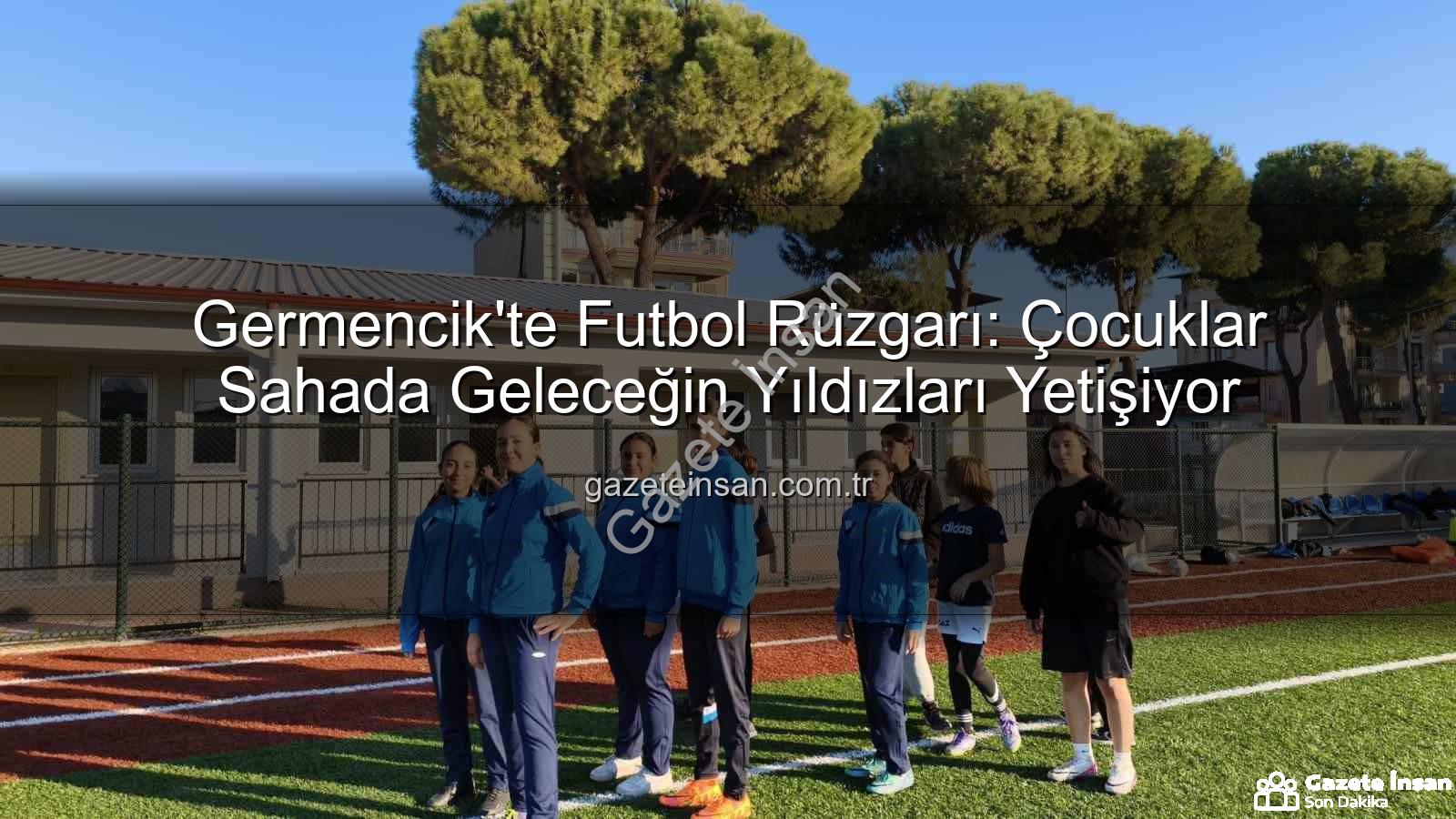 Germencik futbol kursları - Germencik'te Futbol Rüzgarı: Çocuklar Sahada Geleceğin Yıldızları Yetişiyor