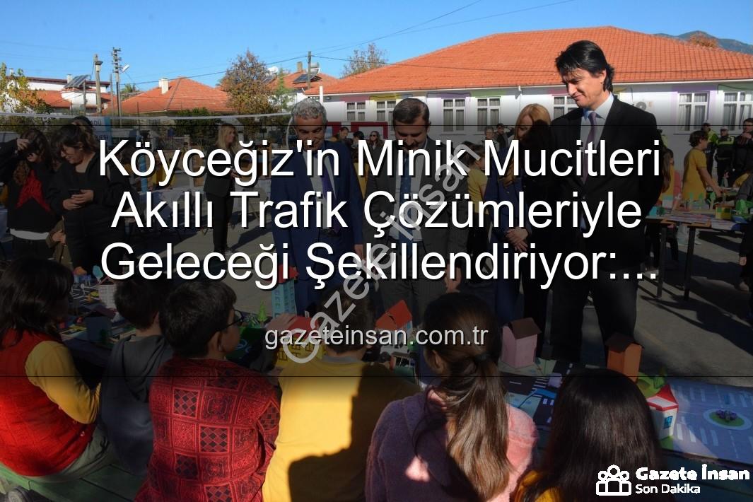 akıllı trafik çözümleri - Köyceğiz'in Minik Mucitleri Akıllı Trafik Çözümleriyle Geleceği Şekillendiriyor: Sergi Büyük İlgi Gördü