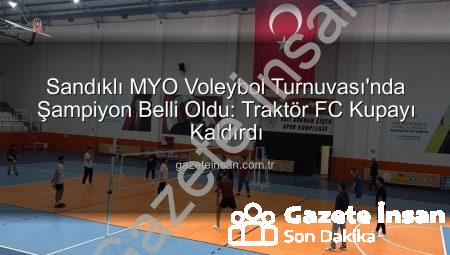 Sandıklı MYO Voleybol Turnuvası’nda Şampiyon Belli Oldu: Traktör FC Kupayı Kaldırdı