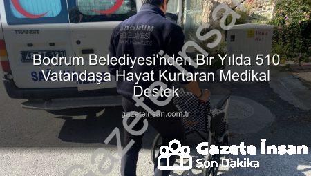 Bodrum Belediyesi’nden Bir Yılda 510 Vatandaşa Hayat Kurtaran Medikal Destek