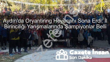 Aydın’da Oryantiring Heyecanı Sona Erdi: İl Birinciliği Yarışmalarında Şampiyonlar Belli Oldu!