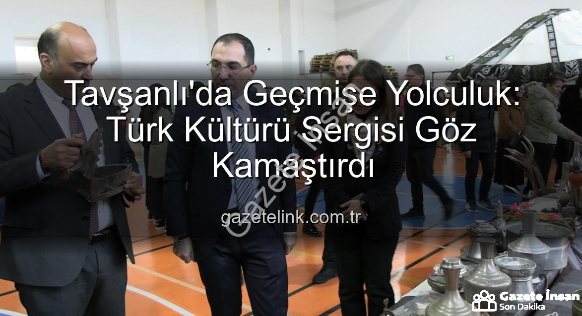Türk Kültürü Sergisi - Tavşanlı'da Geçmişe Yolculuk: "Köklerden Geleceğe: Türk Kültürü Sergisi" Büyük İlgi Gördü