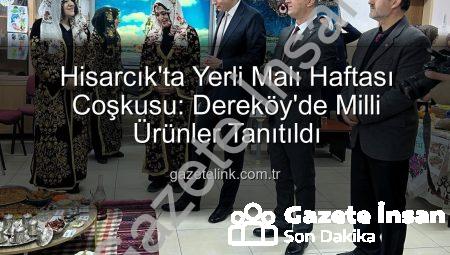 Hisarcık’ta Yerli Malı Haftası Coşkusu: Milli Değerler Tanıtıldı