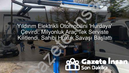 Yıldırım Elektrikli Otomobilini ‘Hurdaya’ Çevirdi: Milyonluk Araç Tek Serviste Kilitlendi, Sahibi Hukuk Savaşı Başlattı