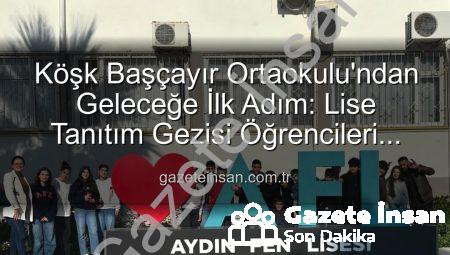 Köşk Başçayır Ortaokulu’ndan Geleceğe İlk Adım: Lise Tanıtım Gezisi Öğrencileri Aydınlattı