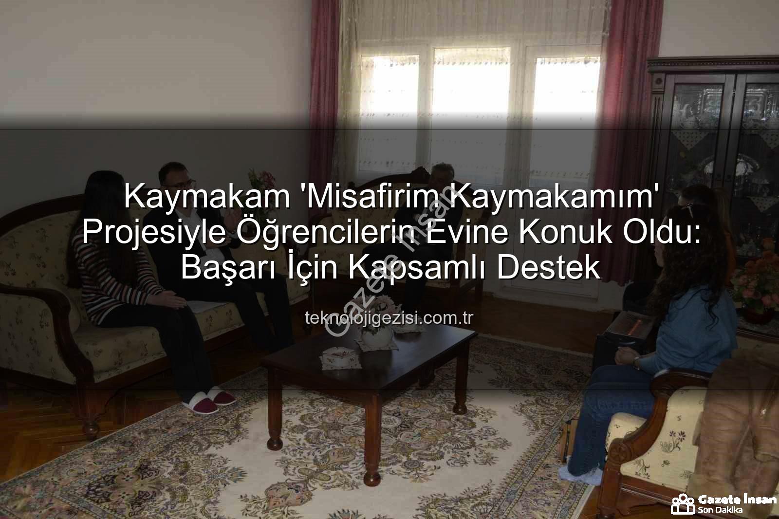 Misafirim Kaymakamım - Kaymakam'dan Öğrencilere Ziyaret: 'Misafirim Kaymakamım' Projesi Sultanhisar'da Devam Ediyor