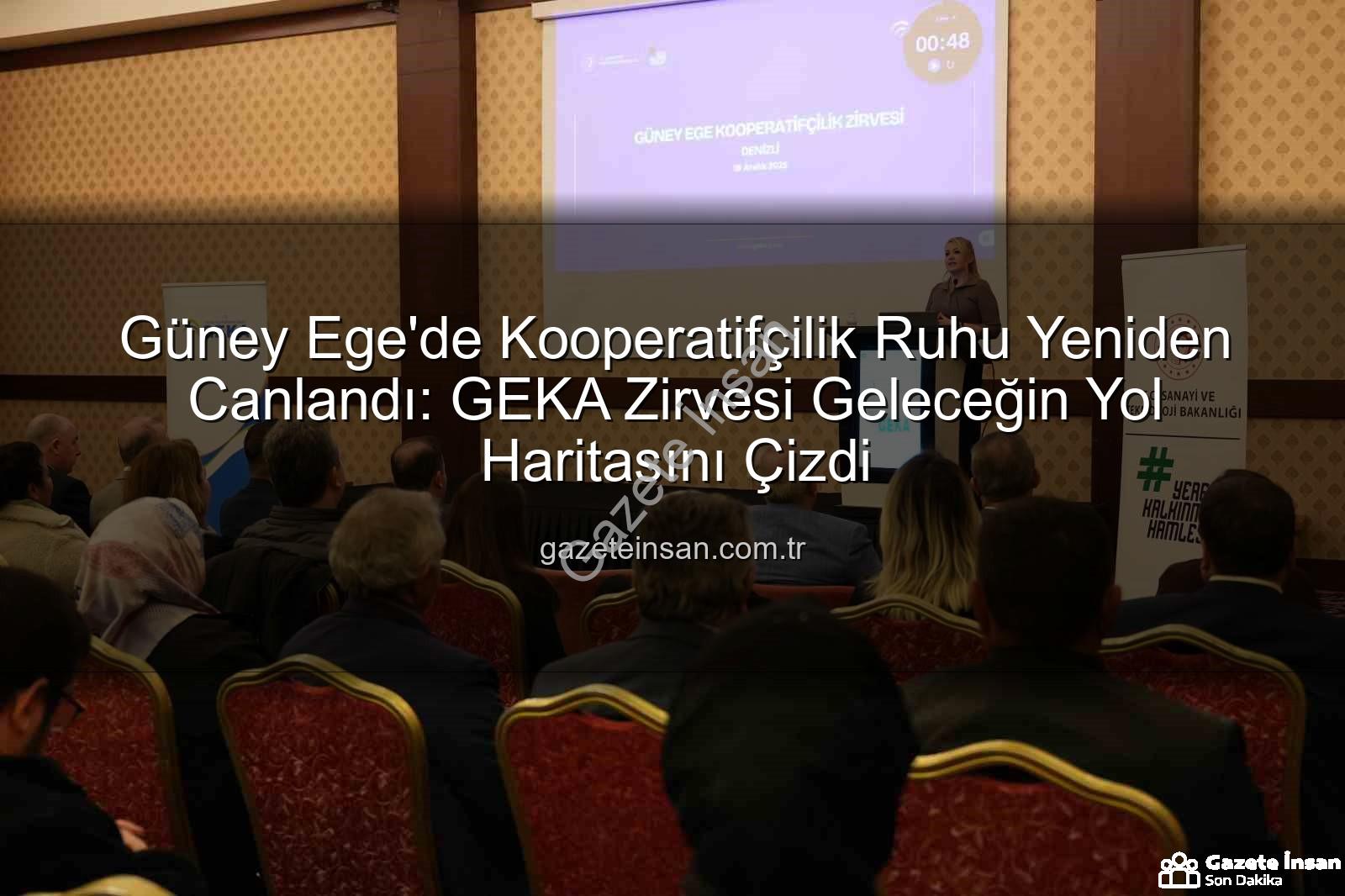 Güney Ege Kooperatifçilik - Güney Ege'de Kooperatifçilik Ruhu Yeniden Canlandı: GEKA Zirvesi Geleceğin Yol Haritasını Çizdi